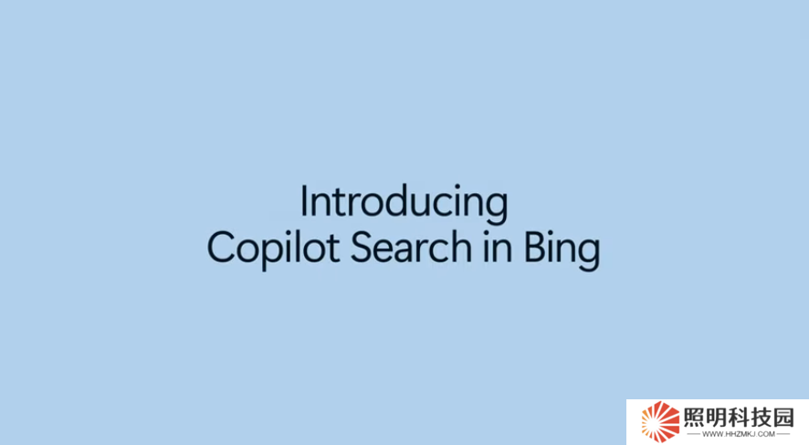 微软 Bing 重大革新：Copilot Search 上线，AI 与传统搜索结合